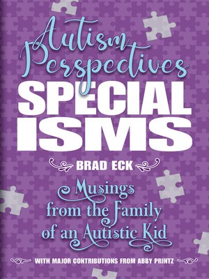 cover image of Specialisms: Autism Perspectives: Musings from the Family of an Autistic Kid